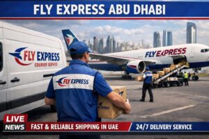 Fly Express Abu Dhabi: A Complete Guide to Courier Services in the UAE Capital