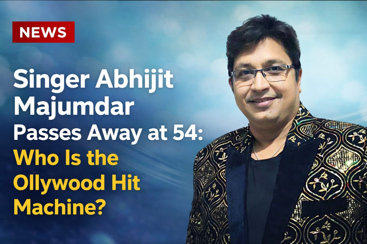 Singer Abhijit Majumdar Passes Away at 54: Who Is the Ollywood Hit Machine? Who is Abhijit Majumdar?