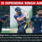 Who is Dipendra Singh Airee? Nepal Star Who Broke Yuvraj’s Record