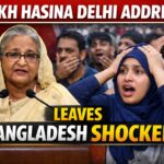 Sheikh Hasina Delhi Address Leaves Bangladesh Shocked: Political Fallout and Regional Implications