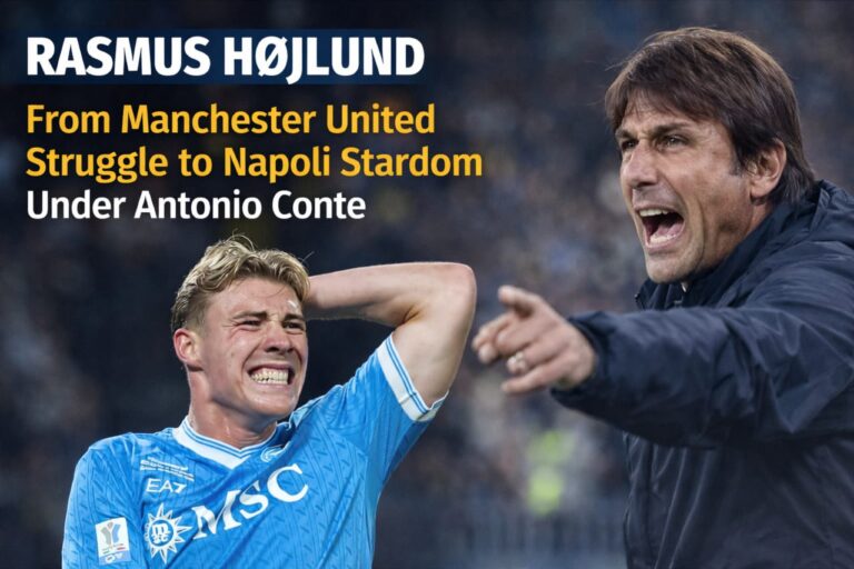 Rasmus Hojlund: Napoli Success, Conte's Impact & Man Utd Future
