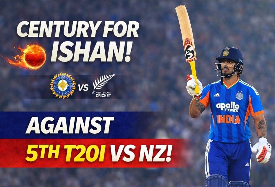 Century of Ishan Kishan vs NZ: Ishan Kishan Replaces Sanju Samson in T20 World Cup 2026 | Ishan Kishan vs Sanju Samson