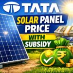 Tata Solar Panel Price with Subsidy in India 2026: 3kW, 5kW Cost After Government Benefits