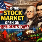 Is Stock Market Open on Presidents Day 2026? Full Holiday Schedule, NYSE & Nasdaq Hours Guide