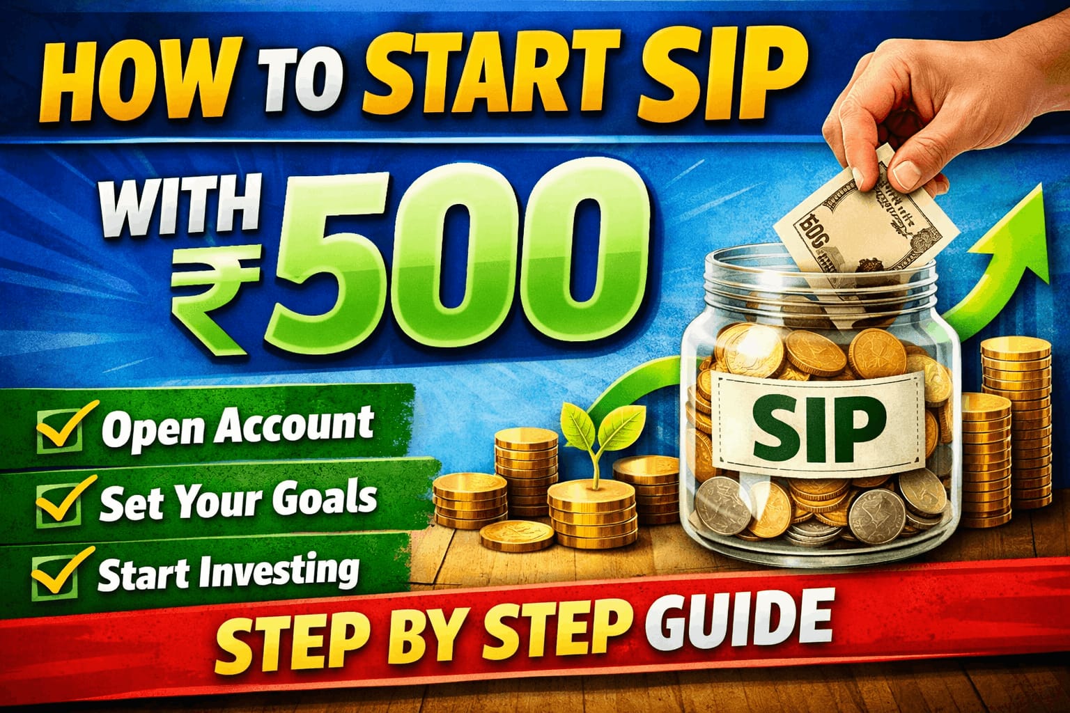 How to Start SIP with ₹500 Per Month in 2026: Beginner’s Guide to Smart Investing