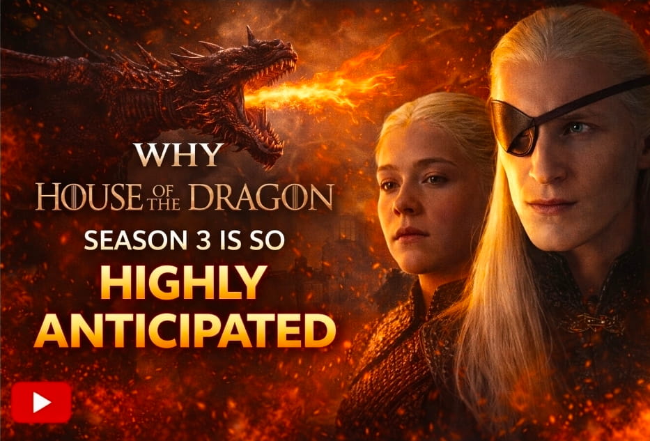 House of the Dragon Season 3 Release Date | House of the Dragon Season 3 Trailer Review, Cast, Plot & Episodes